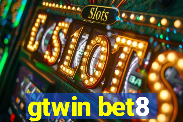 gtwin bet8